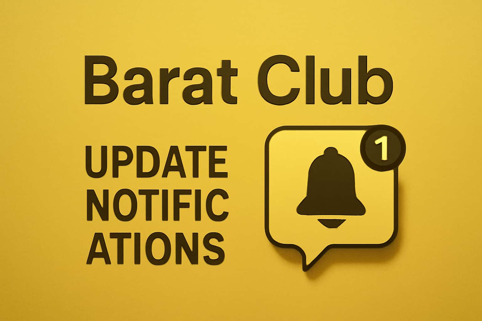 An informational graphic showcasing Barat Club Update Notifications.